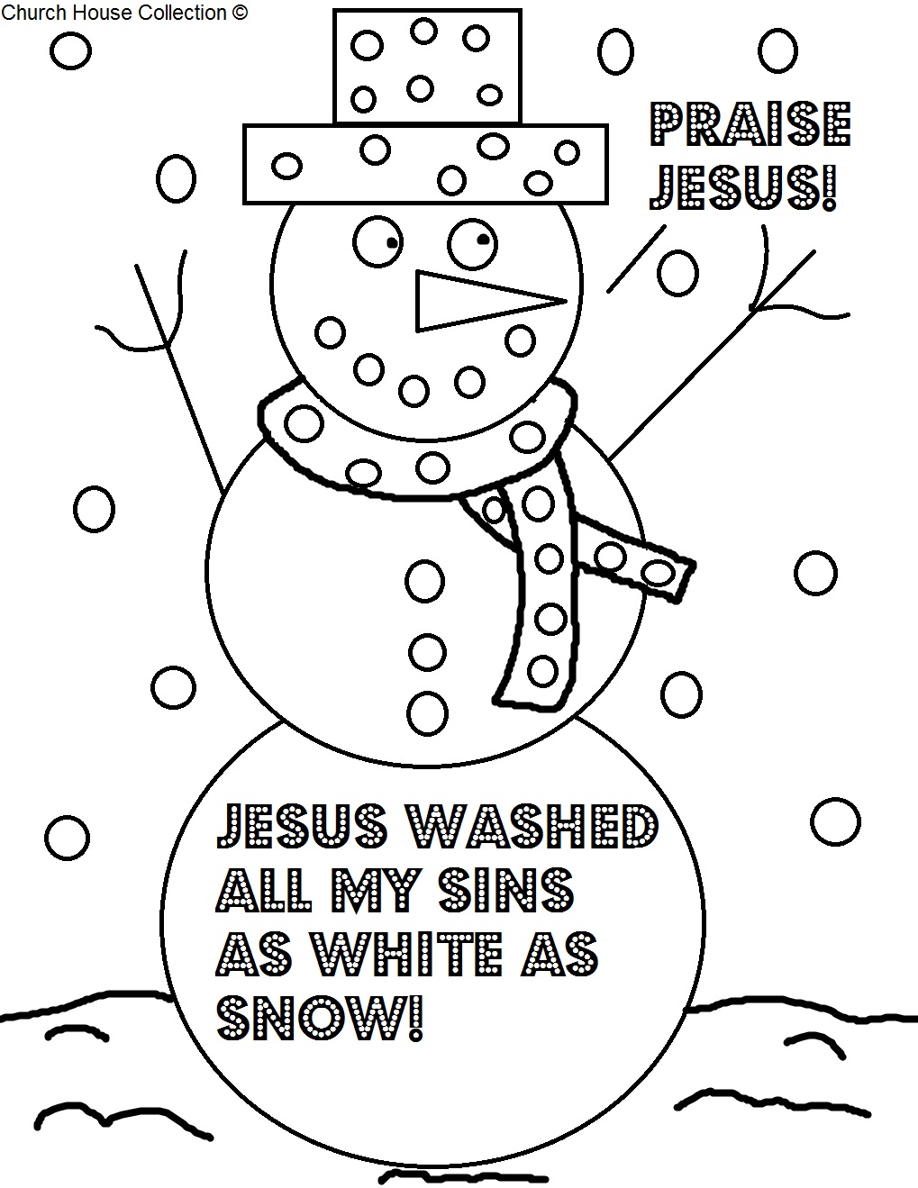 Free Christmas Snowman "Praise Jesus" Coloring Page for Sunday School Kids by Church House Collection. Jesus Washed My Sins White As Snow printable template coloring sheet
